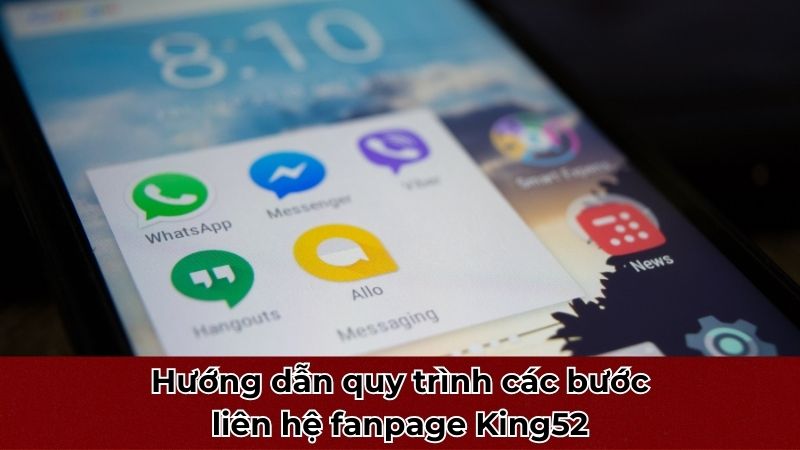 Hướng dẫn quy trình các bước liên hệ fanpage King52